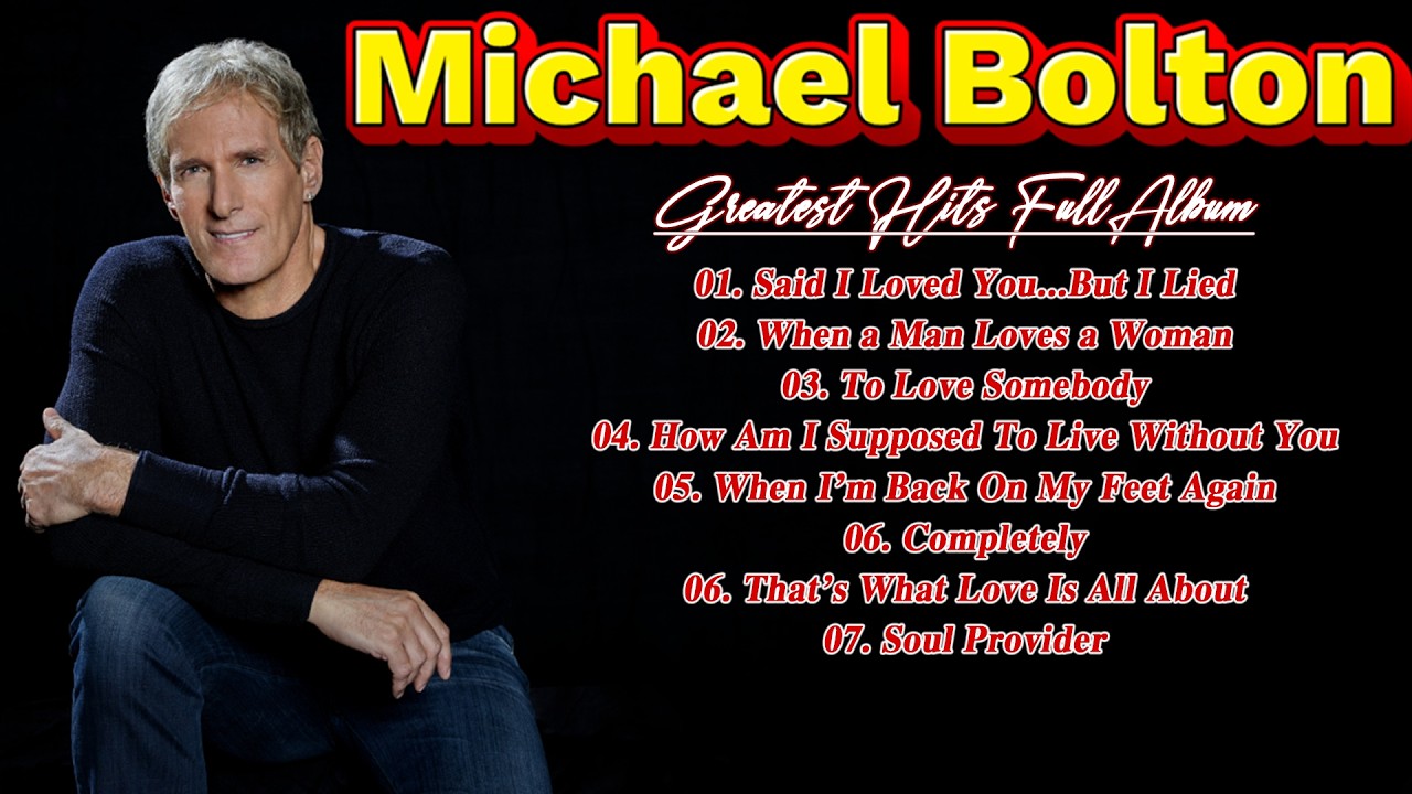 Michael Bolton Greatest Hits | Best Love Songs of Michael Bolton | Romantic Ballads Collection #b2