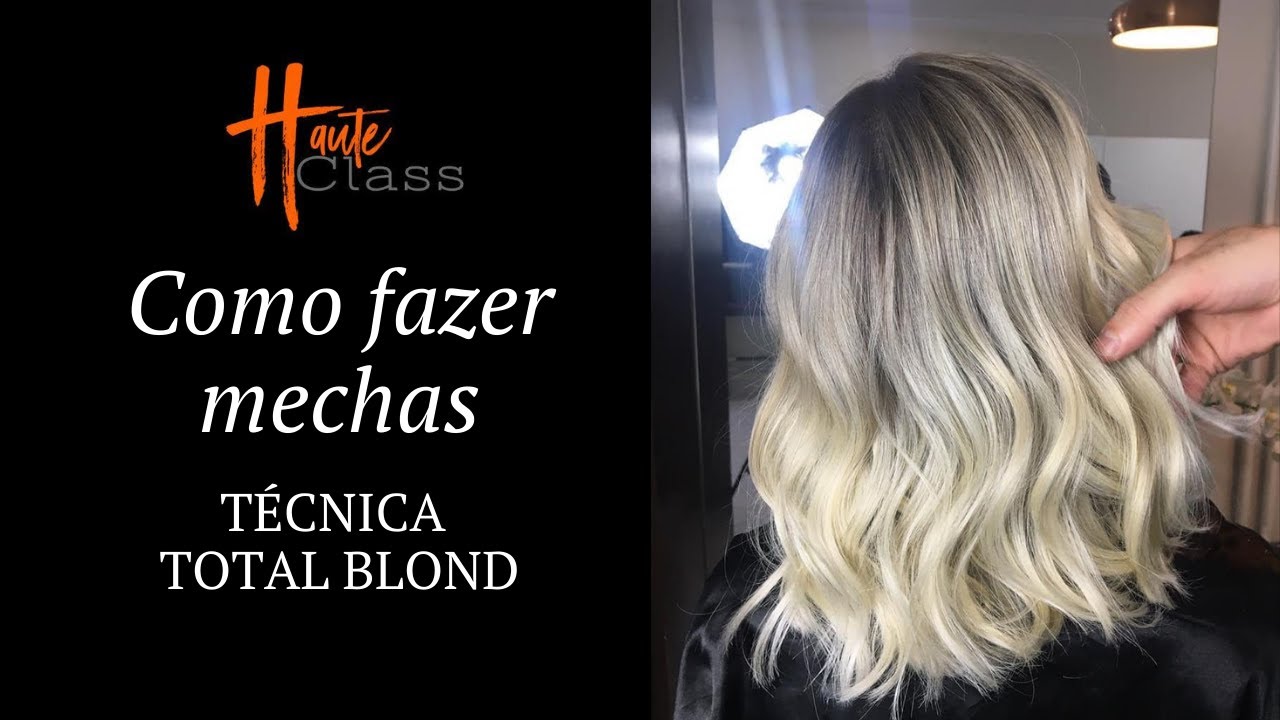 Como fazer mechas, técnica total blond