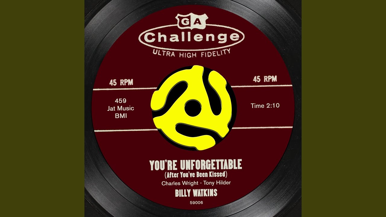 You're Unforgettable (After You've Been Kissed)