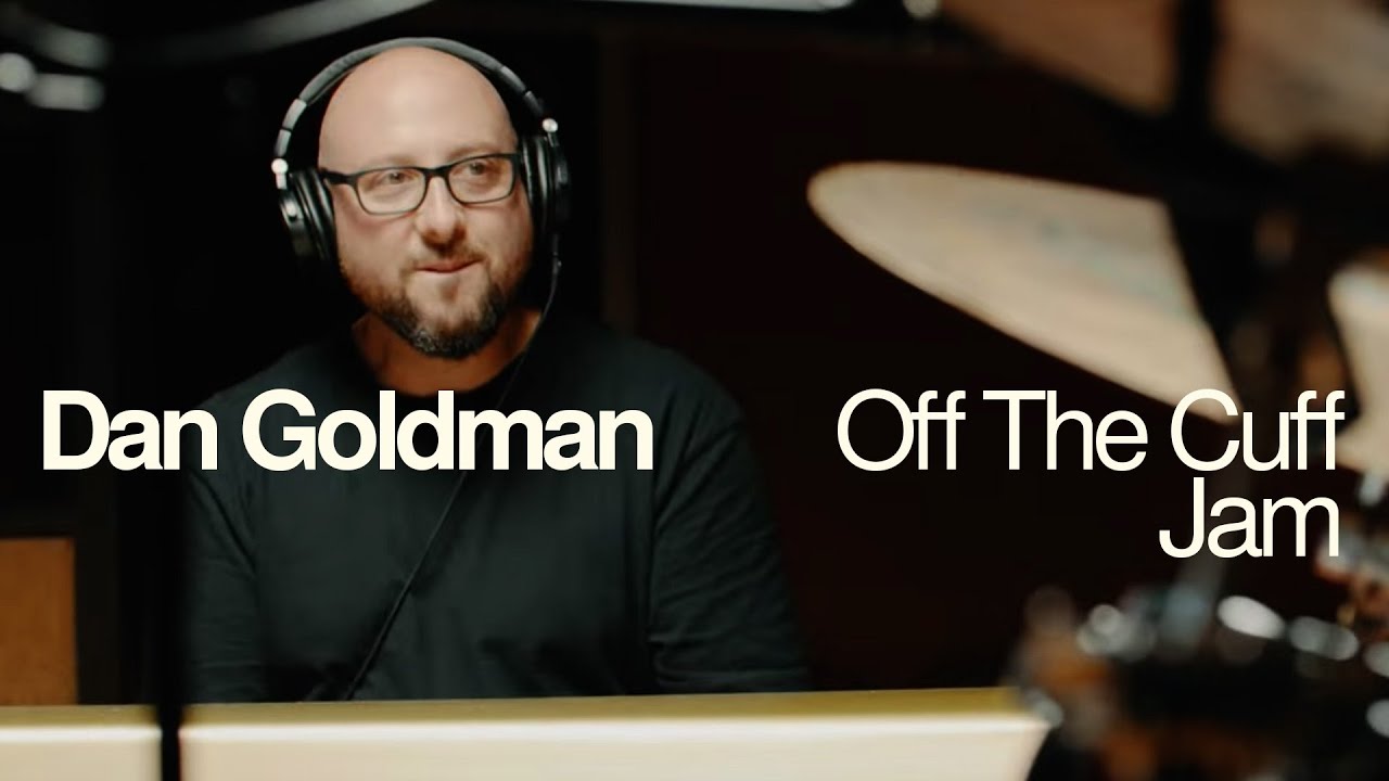 Dan Goldman - Off The Cuff Jam