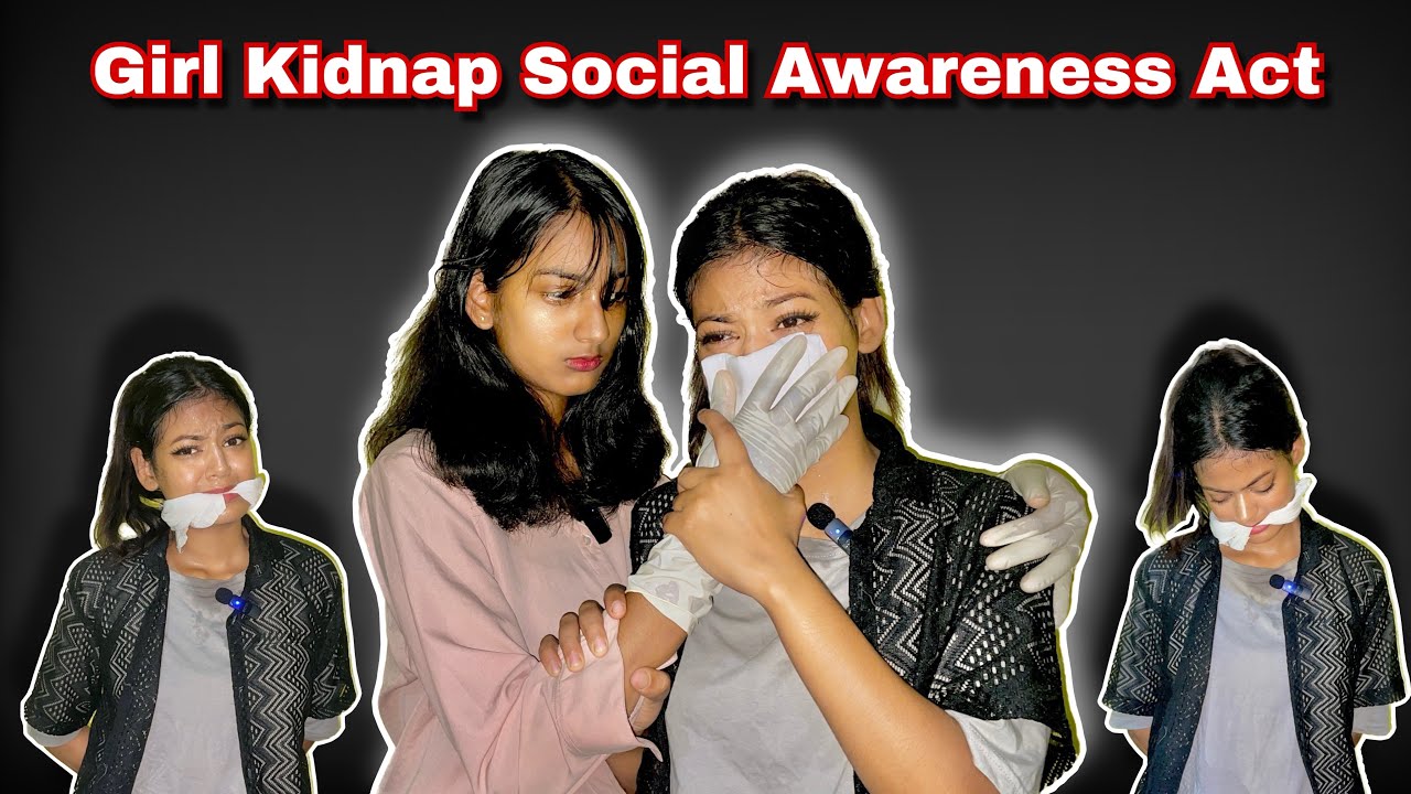 Girl Kidnap Social Awareness Act😲|| Chloroform Act With Cleave Gag || Eliza Vlogs
