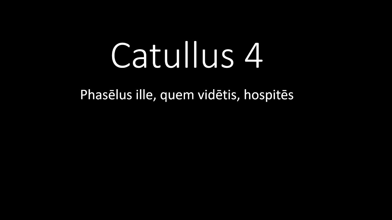 Fēlīx recitat Catullus 4 (with vocab + eng. CC)