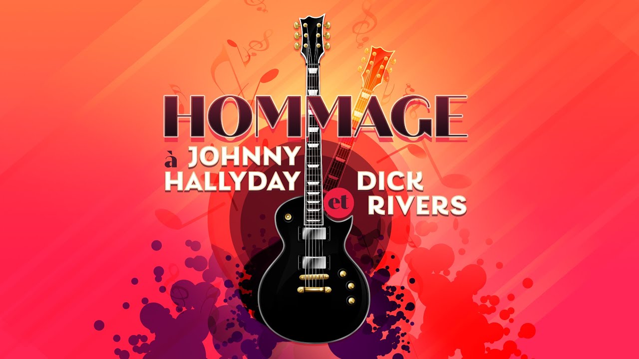 Hommage &agrave; Johnny Hallyday et &agrave; Dick Rivers