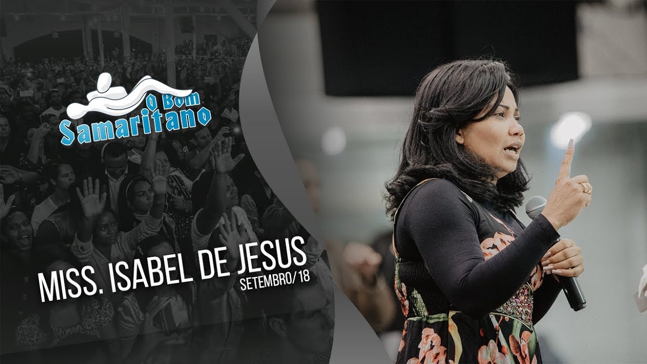 O Bom Samaritano | Missionária Isabel de Jesus | Setembro #2018