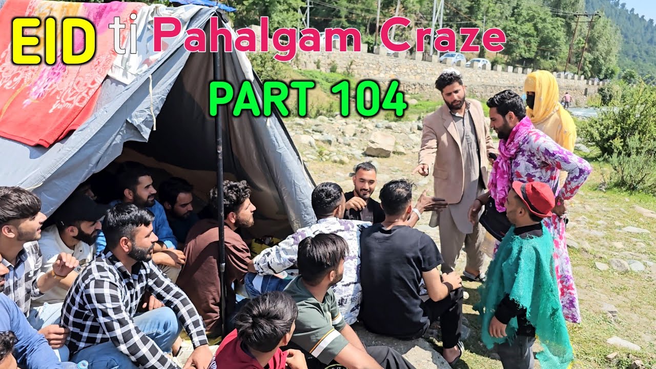 Eid Ti Pahalgam  Craze | Part 104 | Kashmiri Drama
