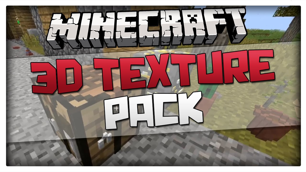 Minecraft - 3D TEXTURE PACK! Epic 3D Texture Pack /w Download - 1.8.3 / 1.8.1 / 1.8