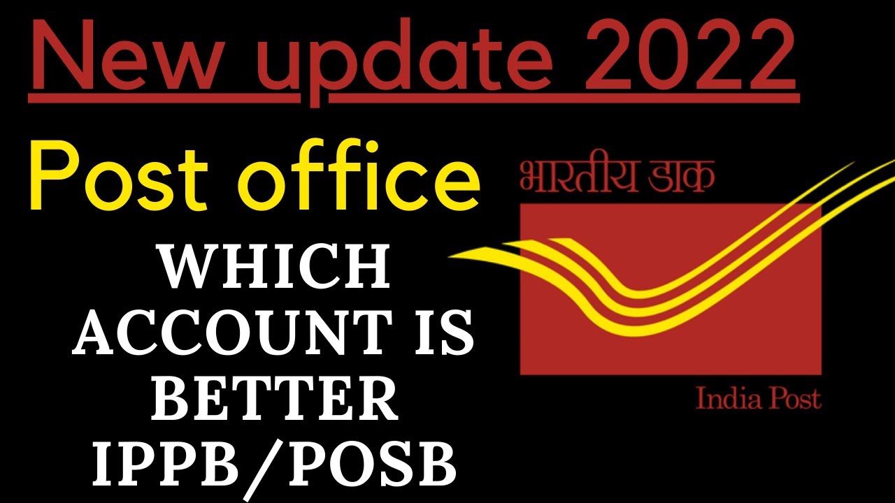 DIFFERENCE BETWEEN IPPB OR POSB ACCOUNT || WHICH ACCOUNT IS BETTER IPPB OR POSB? || POST OFFICE