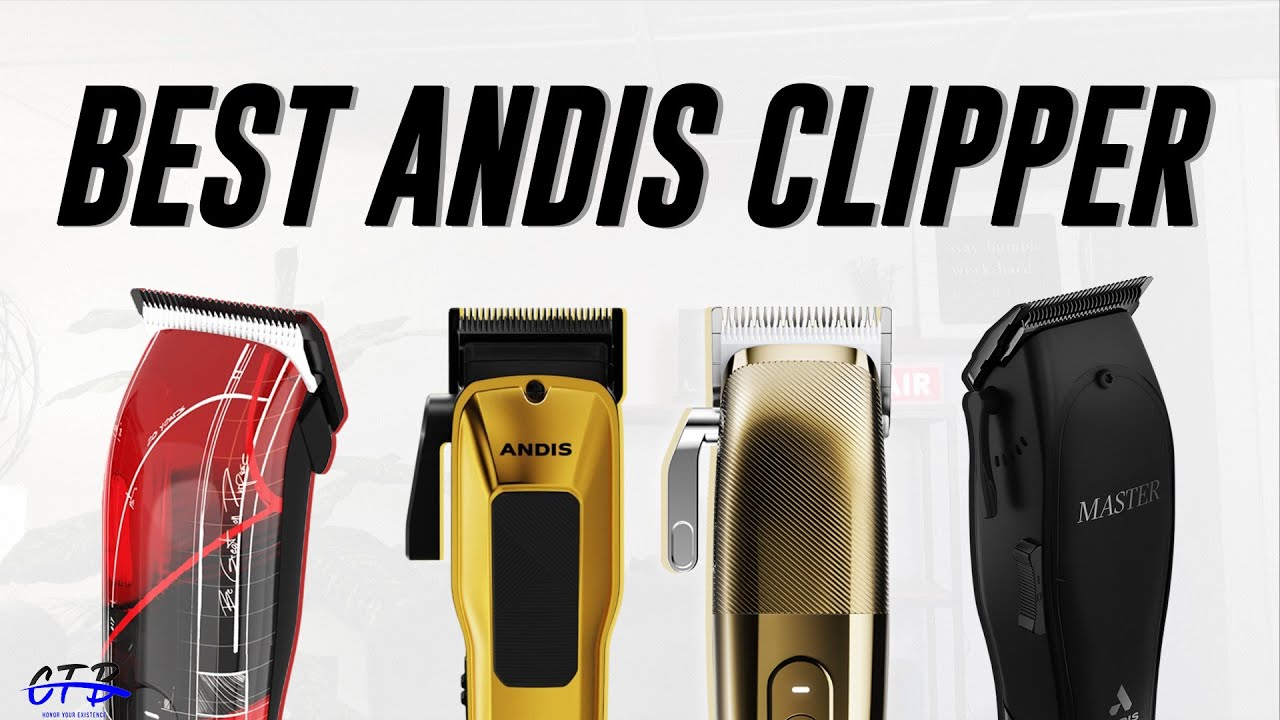 What's the best Andis Clipper in 2025?