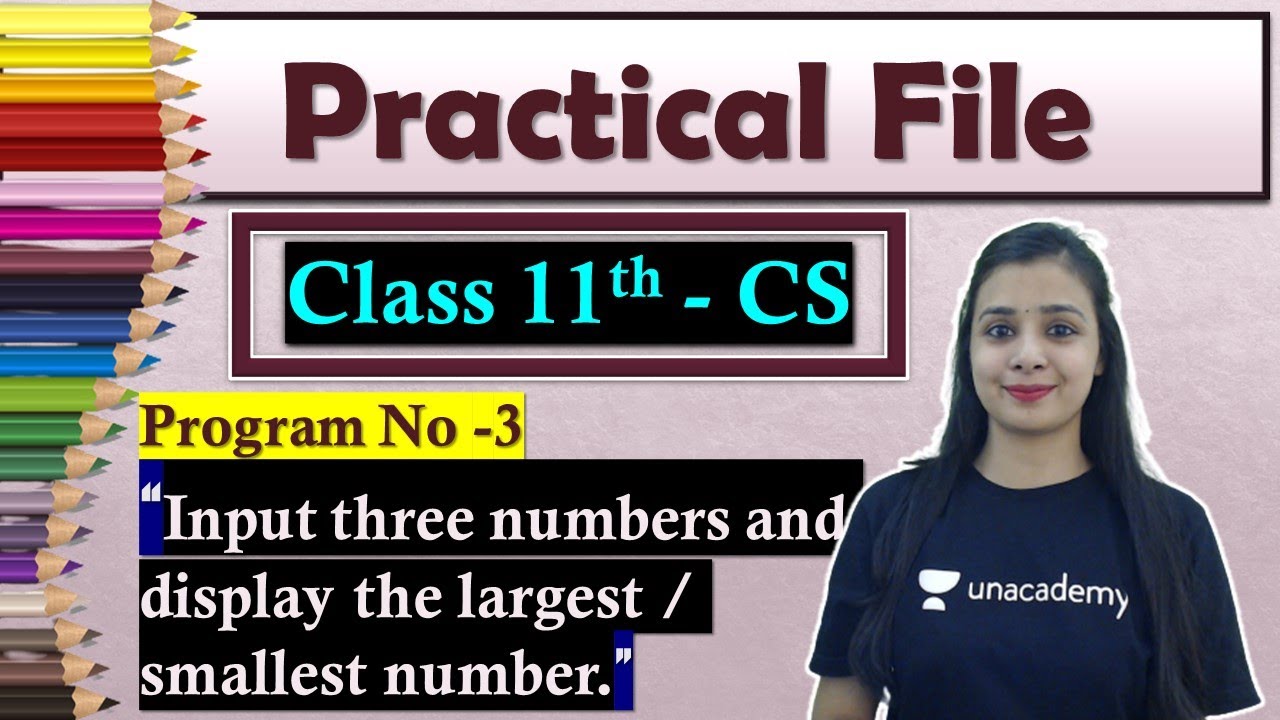 P#3 - Class 11 CS -Python Practical File | Suggested Practical List |Find the Largest Number among 3