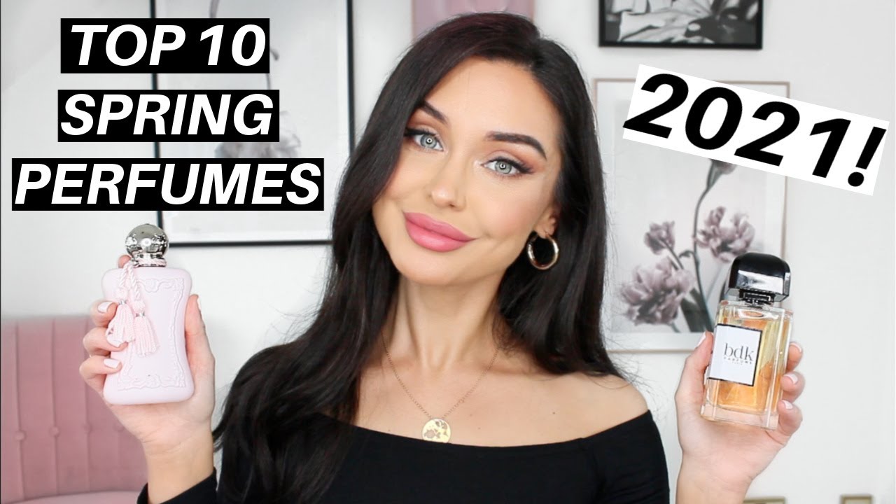 MY TOP 10 SPRING PERFUMES FOR WOMEN 2021 | KatesBeautyStation