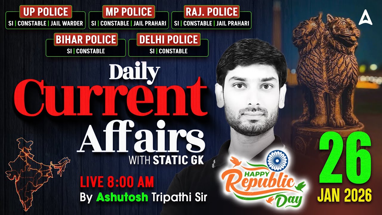 Current Affairs Today | 26 Jan Current Affairs 2026 | UP Police Current Affairs By Ashutosh Sir