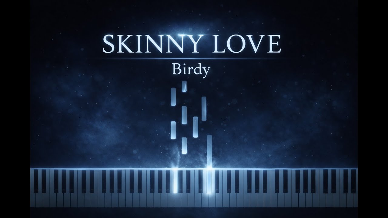Skinny Love - Birdy ( Piano Version) | Deeply Emotional