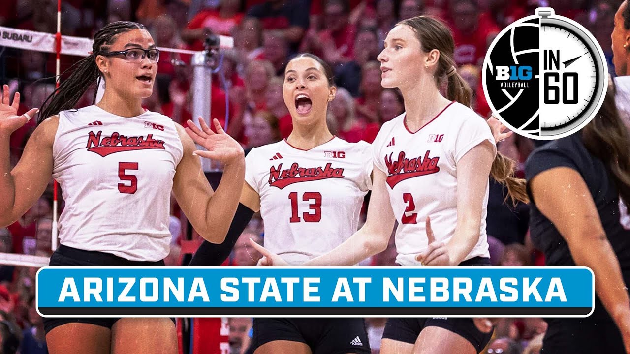 Arizona State at Nebraska | Sept. 12, 2024 | Big Ten Volleyball in 60