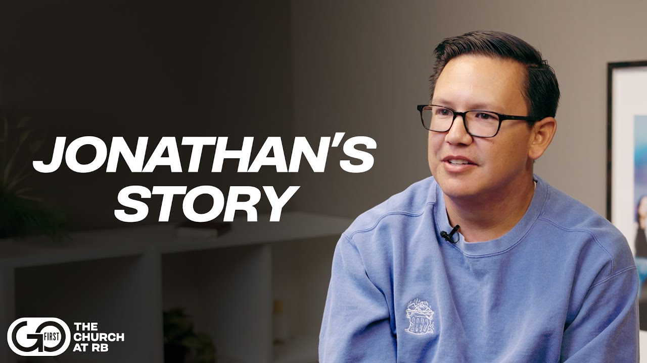 Jonathan's Story | The Church at RB