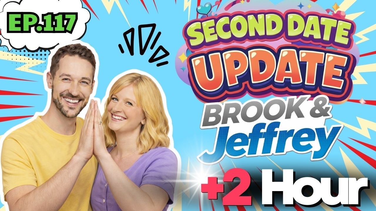 Brooke And Jeffrey Second Date Update | Ep.117 | Everything Felt Right… So Why No Second Date? 🤔