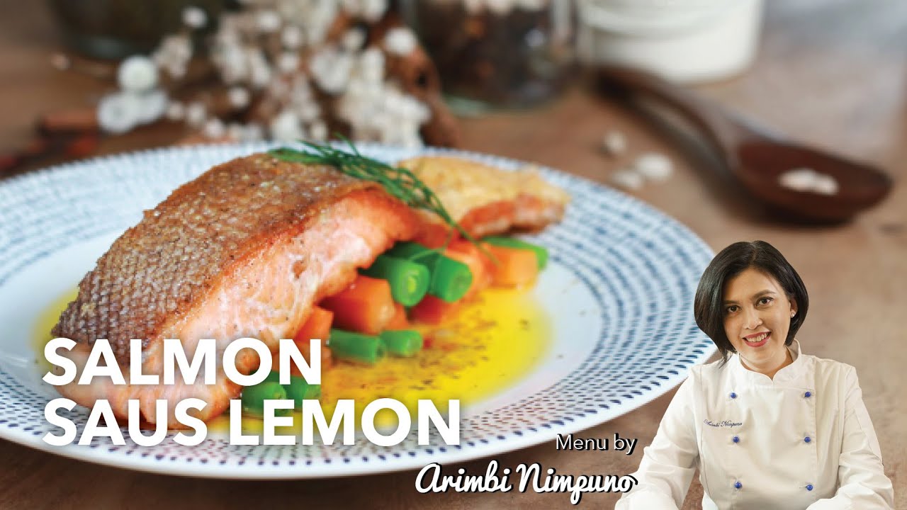 Cara Memasak Salmon Saus Lemon Tanpa Ribet