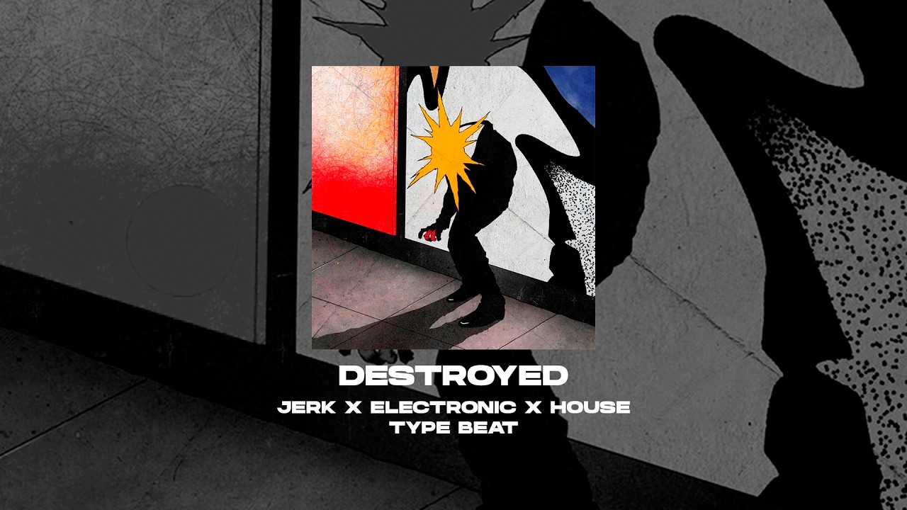 [FREE] JERK x HYPERPOP x HOUSE x ELECTRONIC TYPE BEAT - Destroyed [prod. by WHAT?BOY]