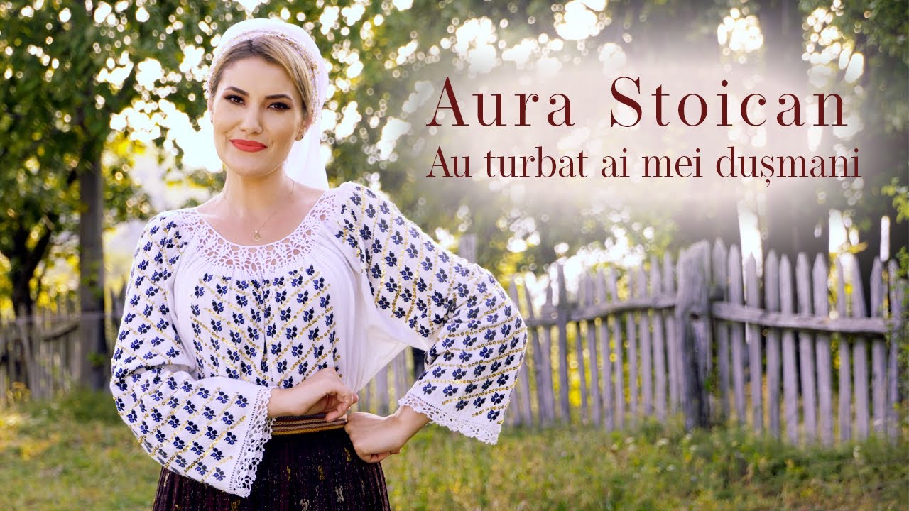 Aura Stoican - Au turbat ai mei dusmani