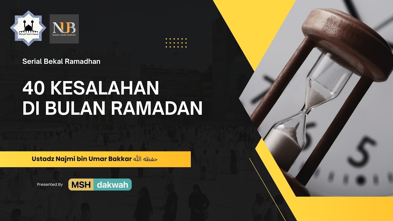 🔴[LIVE] Ustadz  Najmi bin Umar Bakkar | 40 Kesalahan Di Bulan Ramadan