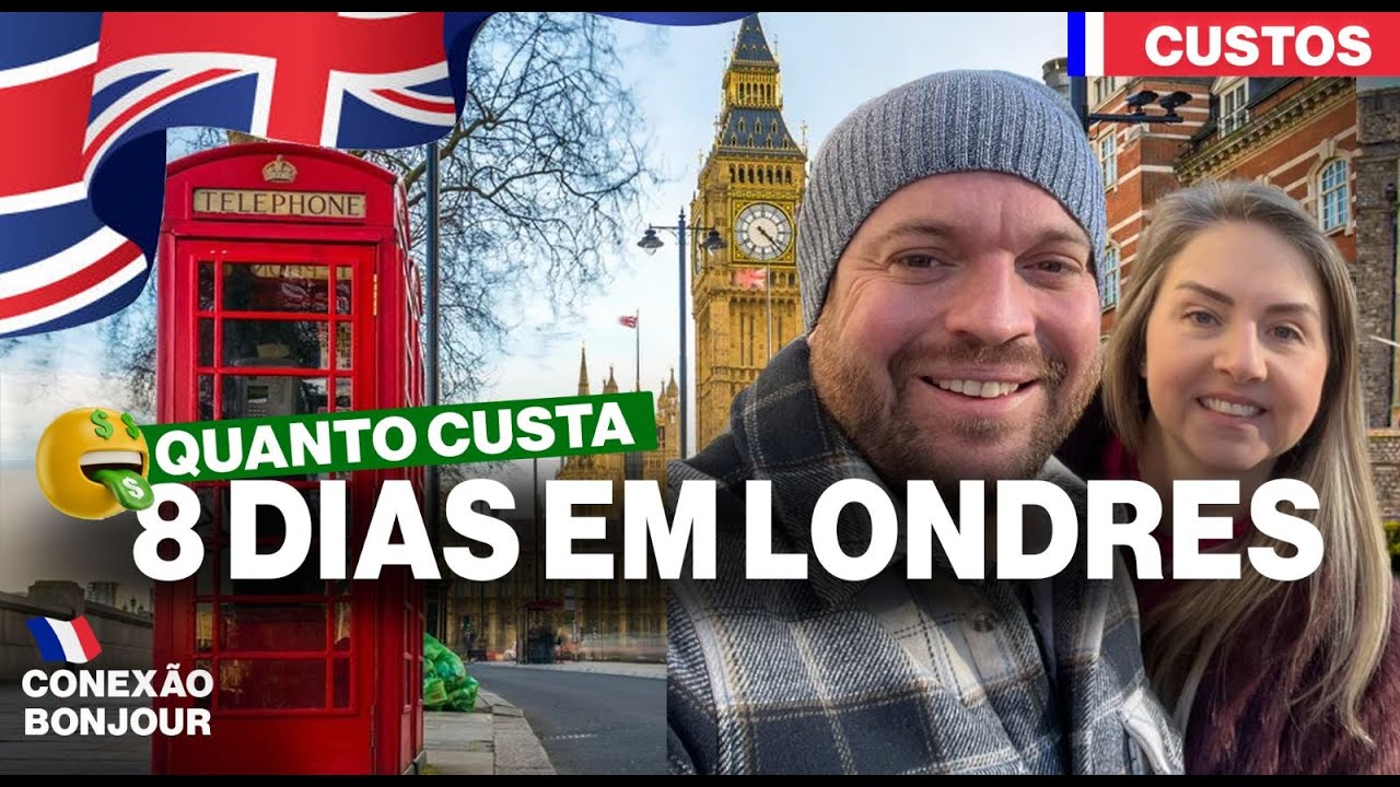 Quanto custa viajar para LONDRES? Saiba o PREÇO da Viagem e os Principais CUSTOS