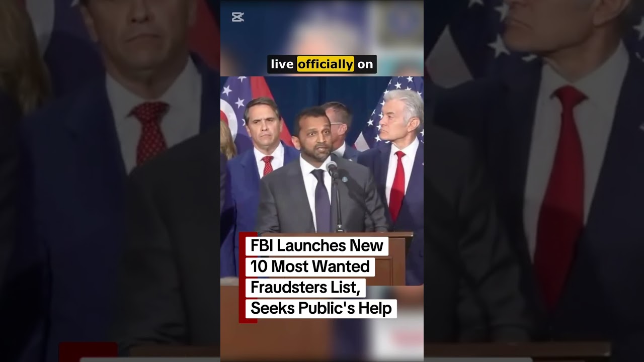 FBI's New Most Wanted Fraudsters List Revealed: Can YOU Help? #KashPatel