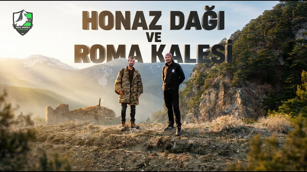 Honaz Dağı ve Roma Kalesi I Denizli