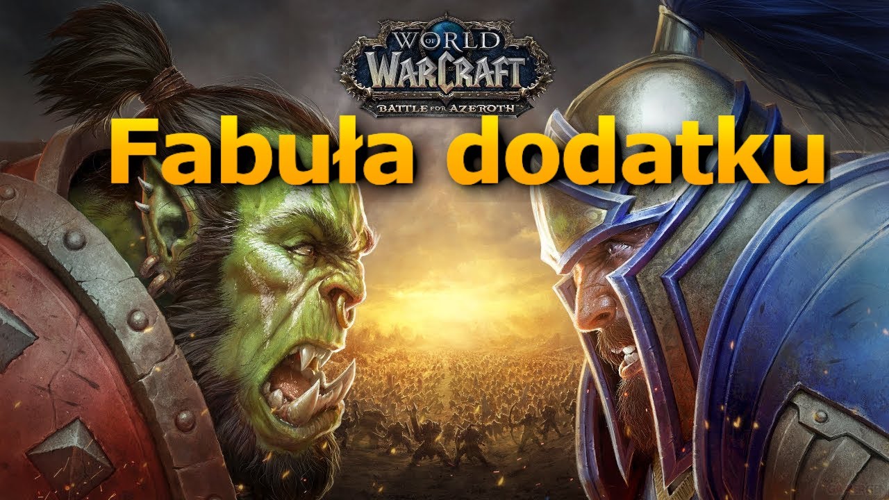 Historia WoW: Battle for Azeroth (do Shadowlands)