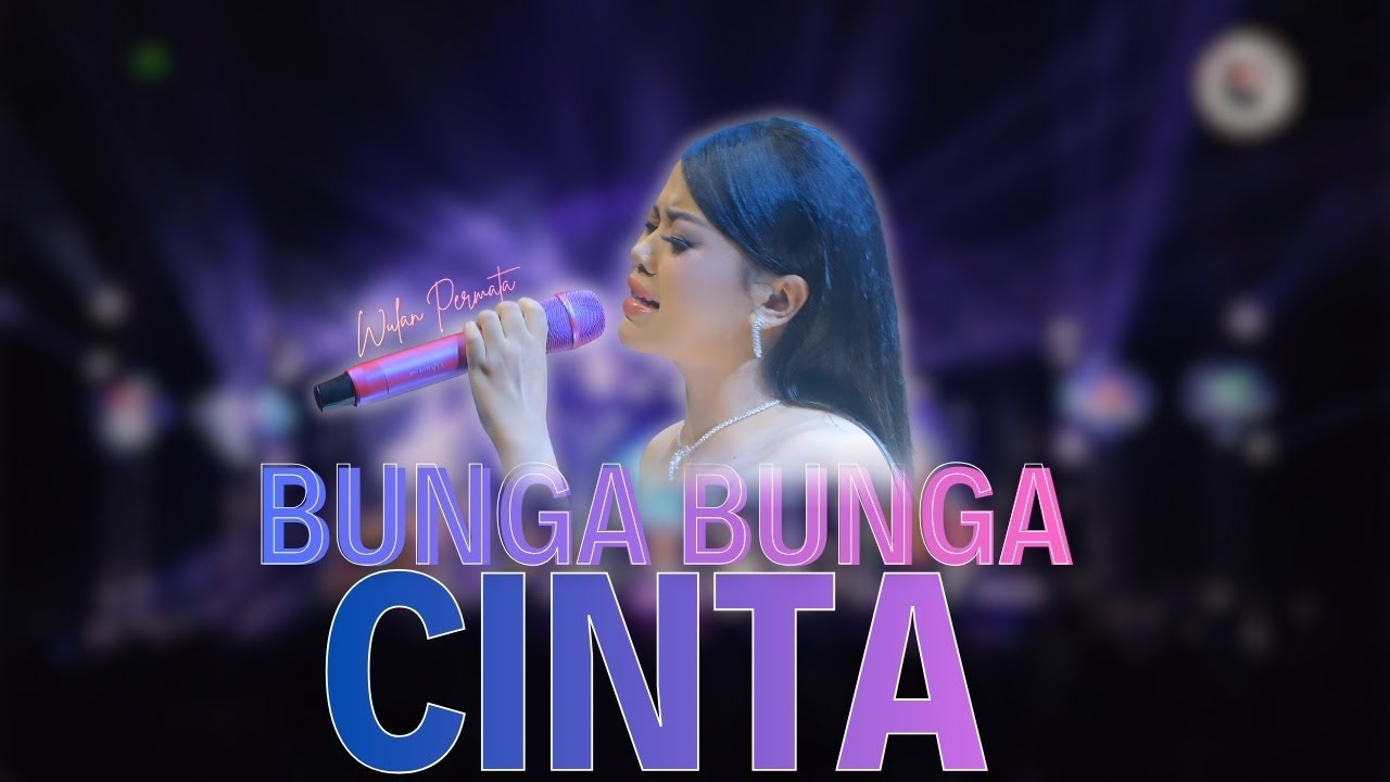 BUNGA BUNGA CINTA - WULAN PERMATA |  Mardatila&nbsp;Group