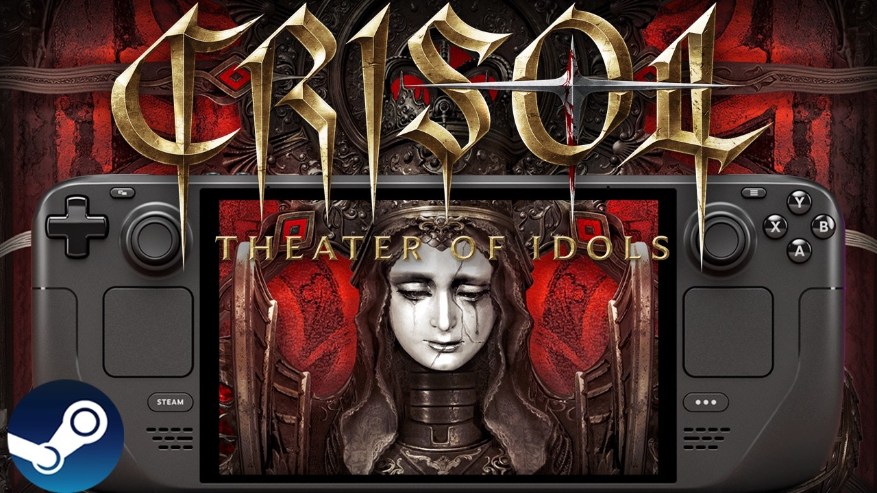 Crisol Theater of Idols Steam Deck Performance First Look: Is it Playable?