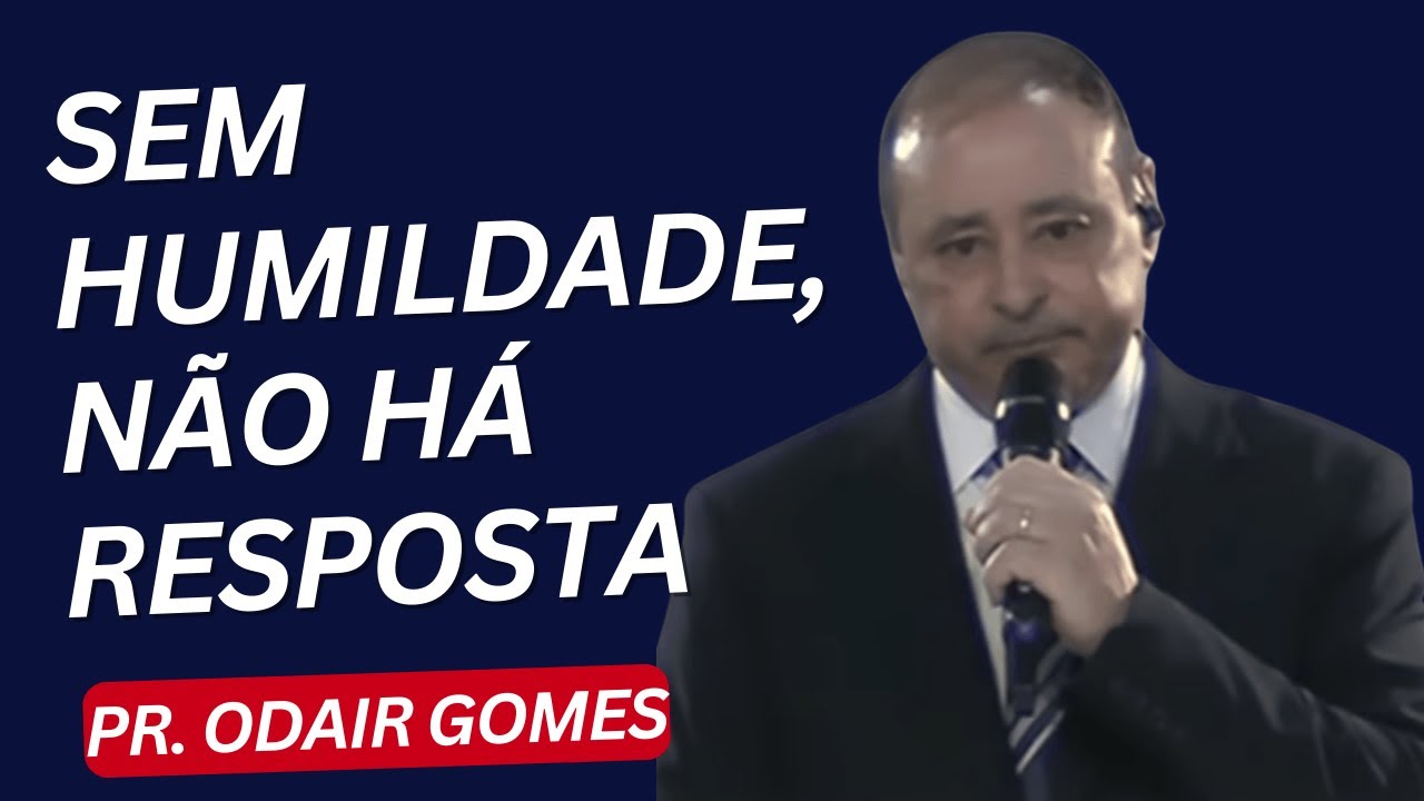 DEUS SÓ RESPONDE QUANDO O POVO SE HUMILHA – Pregação Forte e Bíblica (2 Crônicas 7:14)