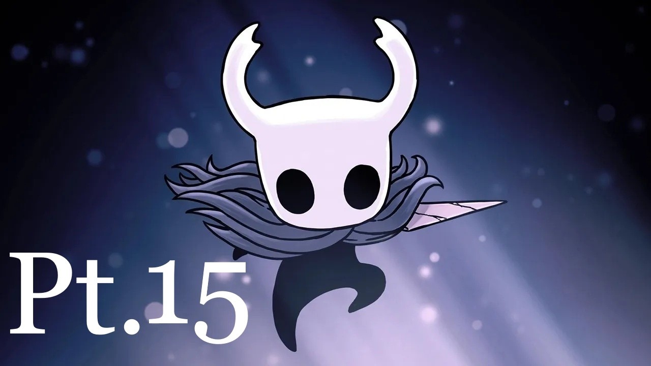 Hollow Knight Playthrough Pt. 15