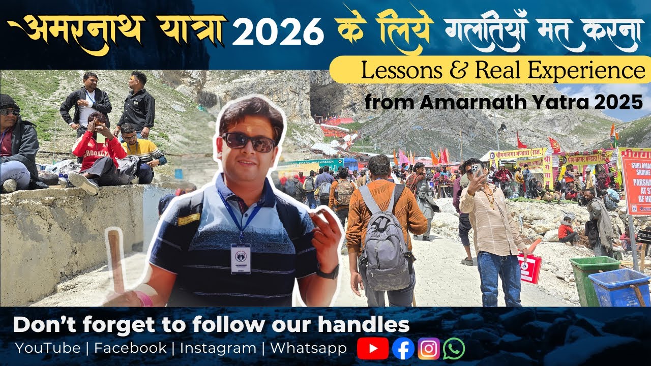 🚩 Amarnath Yatra 2026 Planning Guide — Lessons & Real Experience from Amarnath Yatra 2025