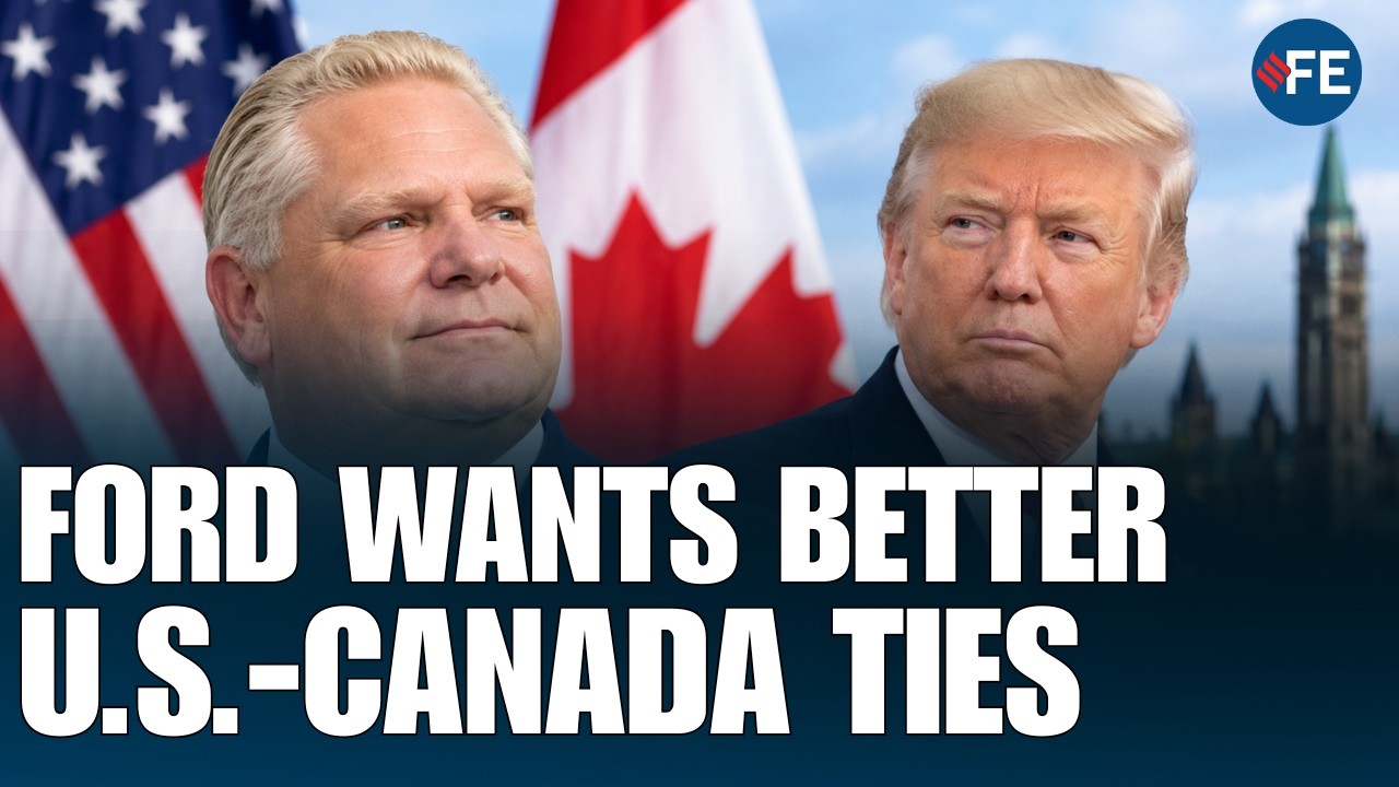 'We'll Pass This Hurdle' Doug Ford Critiques Trump's Tariffs But Predicts Stronger U.S.-Canada Ties