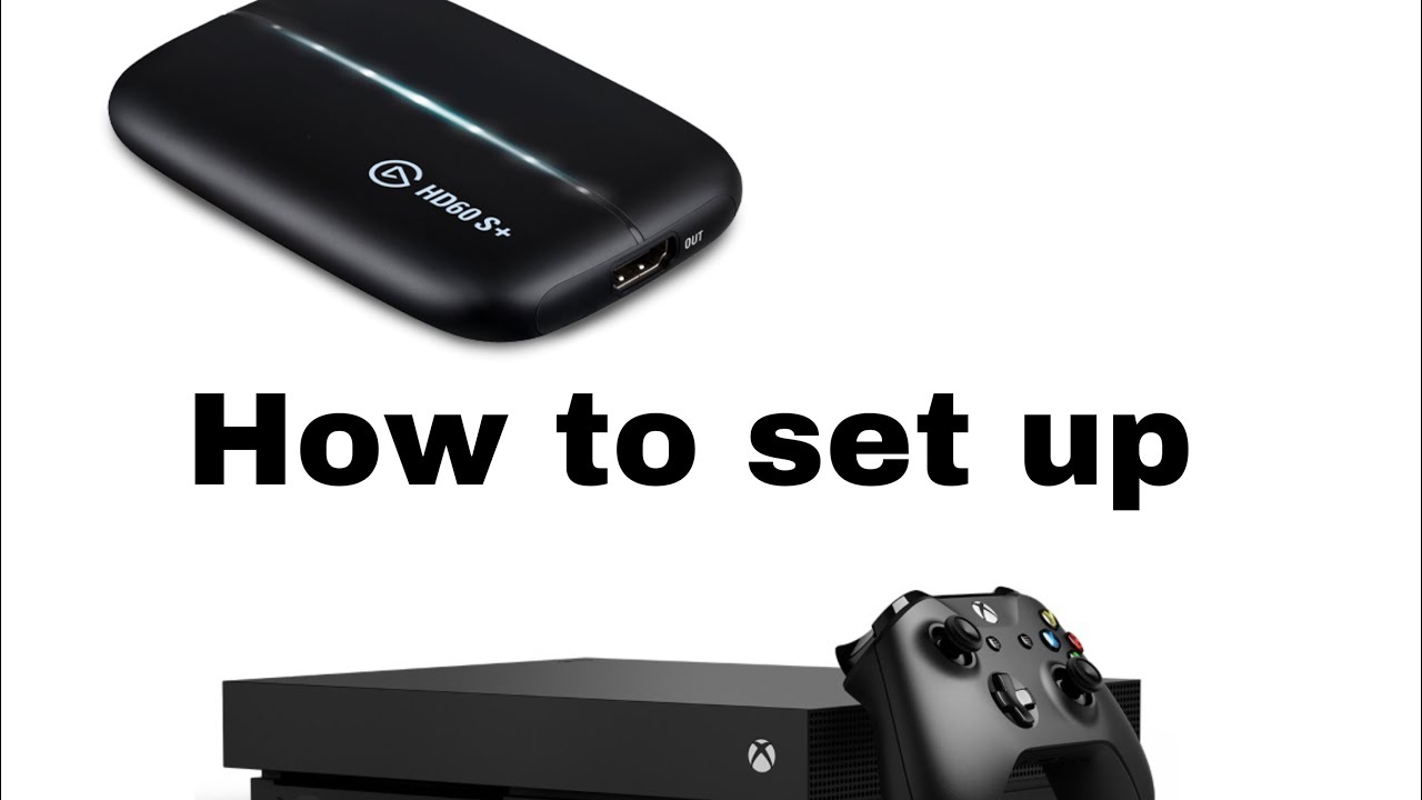 How to set up your Elgato￼ Capture card with Xbox one￼