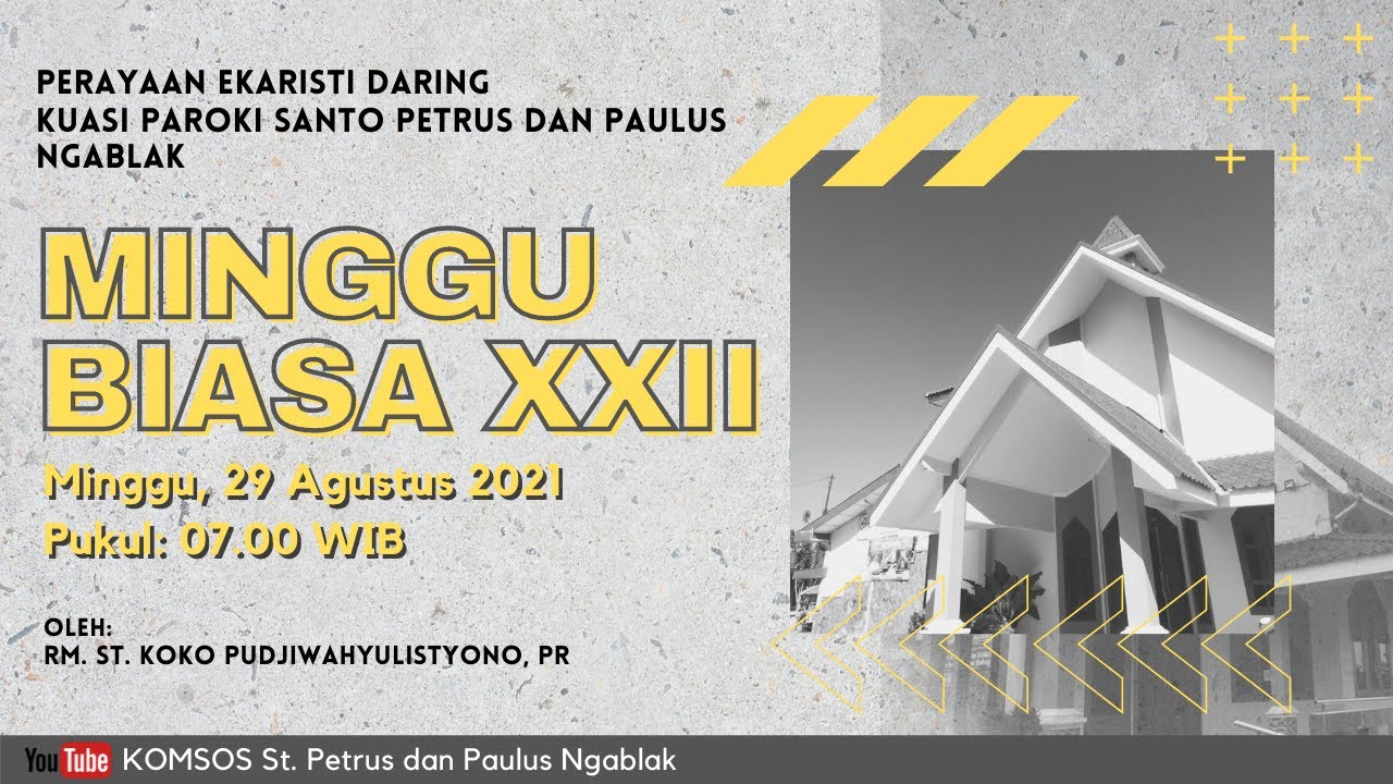 PERAYAAN EKARISTI (ONLINE) HARI MINGGU BIASA XXII