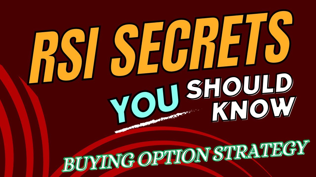 Best RSI Indicator Trading Strategy | Advance Breakout Buying Option Strategies |Part 11- 50