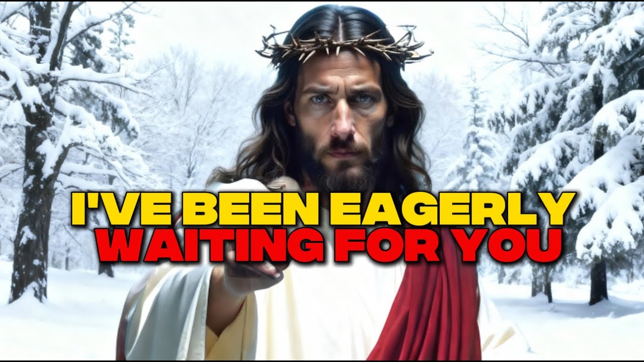 ✝️God Says: I'VE BEEN EAGERLY WAITING FOR YOU | Gods Message Now Today | God Message For You | God