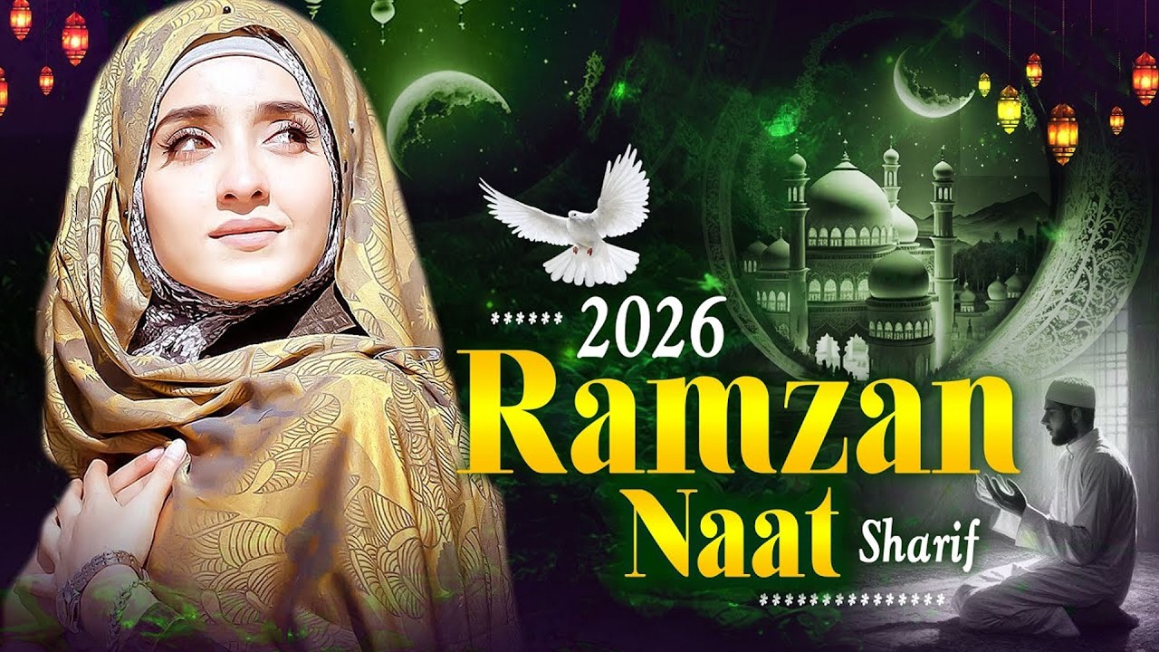 ☪️2026 Best Ramzan Naat Sharif~ Madina Naat Sharif | Most Beautiful Naat Sharif~ Top 10 Madina Naat 