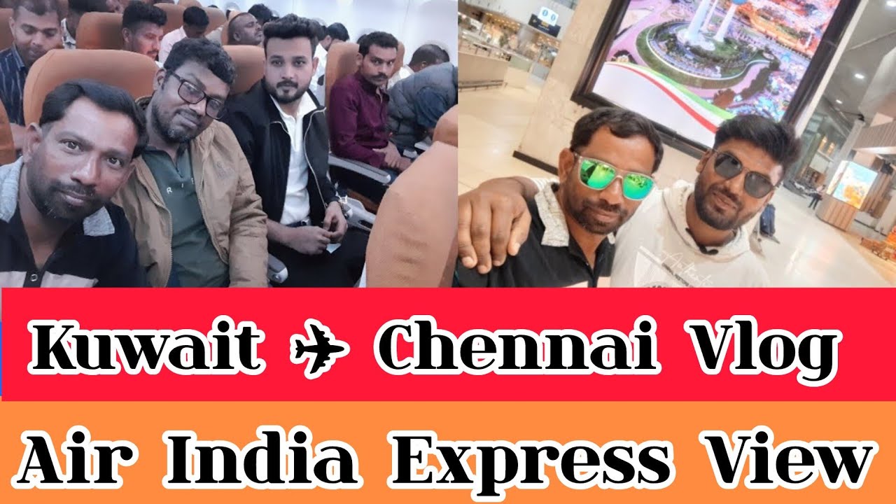 Air India Express |  Kuwait ✈️ Chennai Flight View | Vlog @kannantalkies786