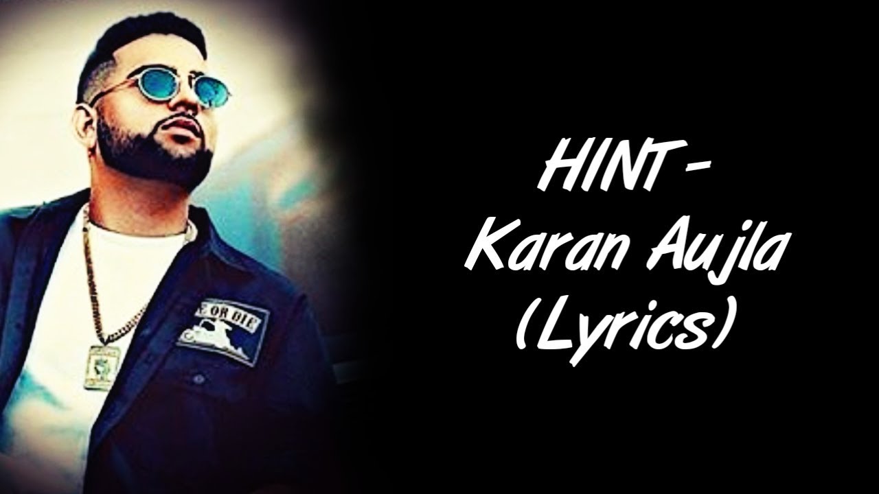 HINT LYRICS - Karan Aujla | Jay Trak | Rupan Bal | SahilMix Lyrics