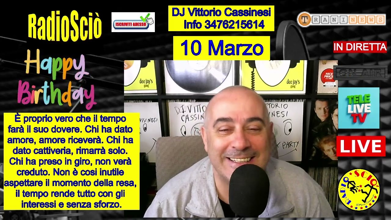 DJ Vittorio Cassinesi in Diretta su RadioSciò con Tanti Auguri a Te di 10 Marzo