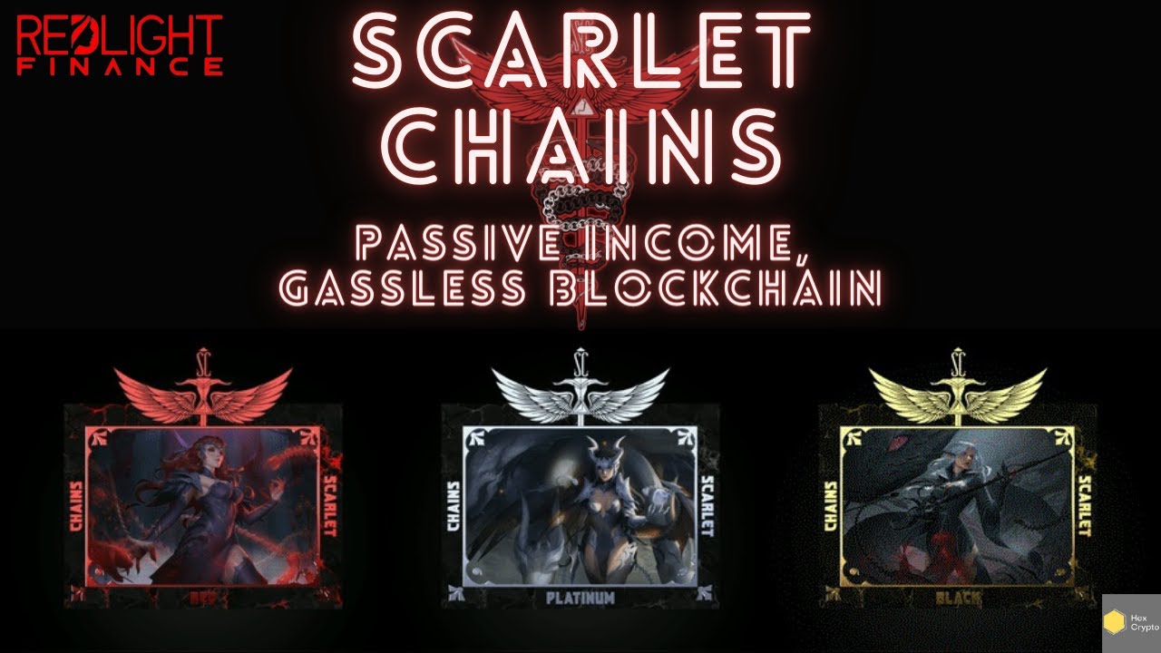 Scarlet Chains - Passive Income on a Gasless Blockchain
