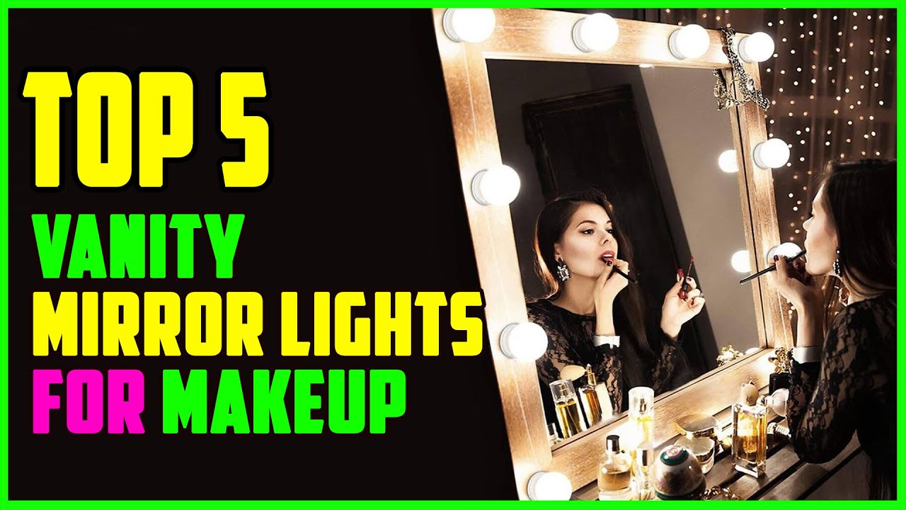 TOP 5 Best Vanity Mirror Lights for Makeup 2026