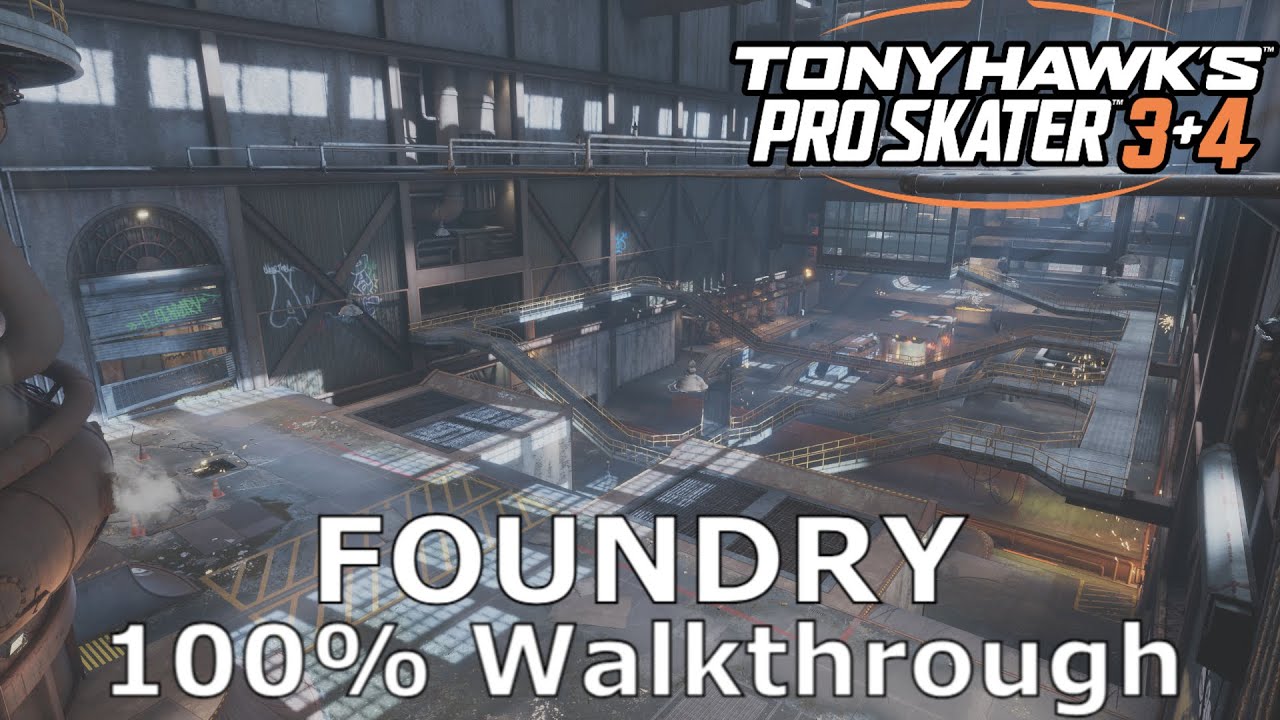 THPS 3+4 | Foundry (100% Goals, Stat Points, Cash, Iron Galaxy Logo and Secret Deck)