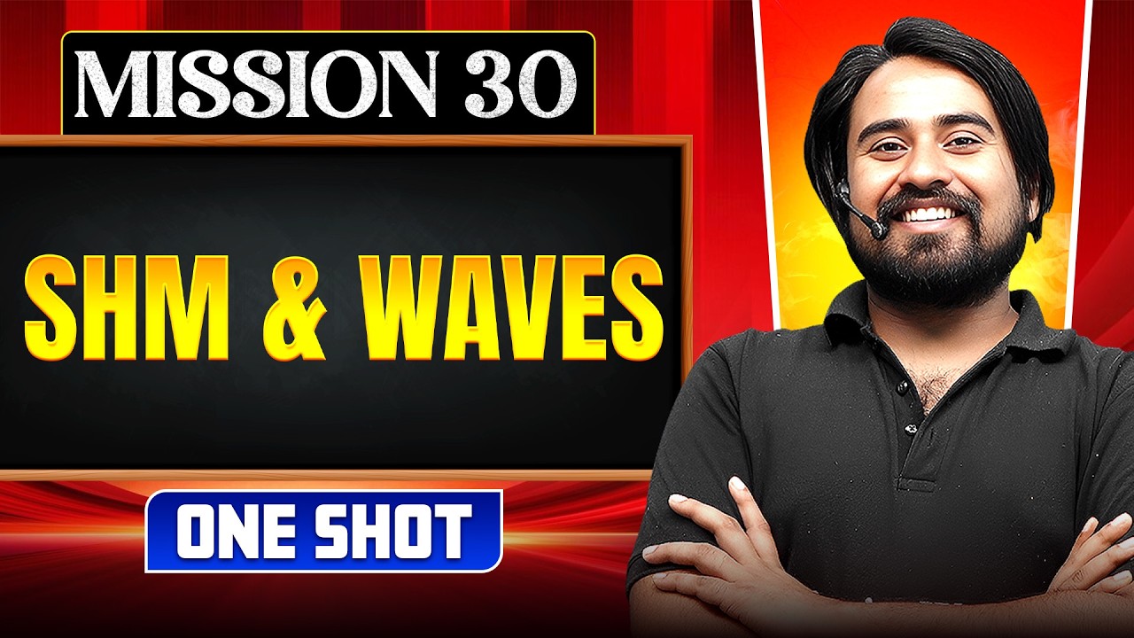 SHM & WAVES in ONE SHOT || All Concepts, Tricks & PYQs || NEET 2026