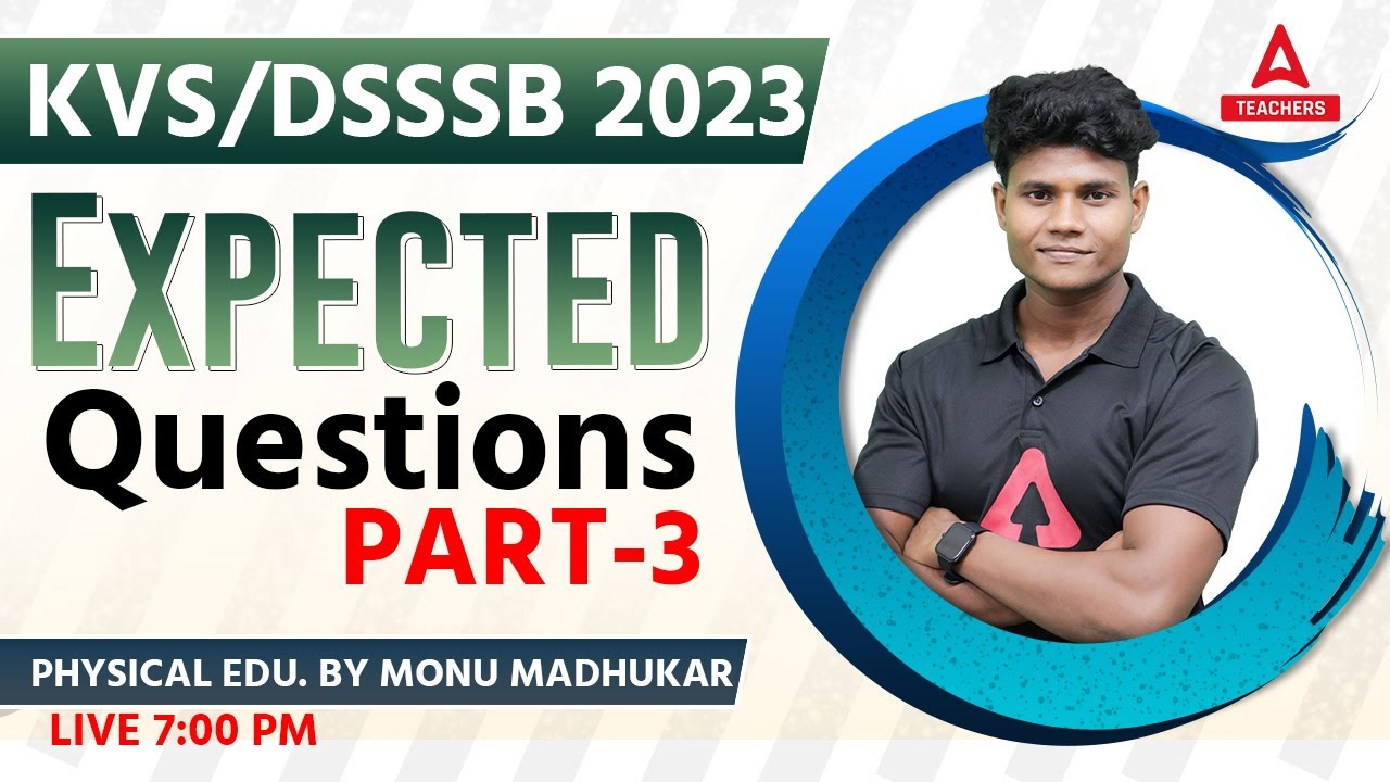 KVS/DSSSB 2023 | KVS Physical Education | Expected Questions | Part -3 | By Monu Madhukar