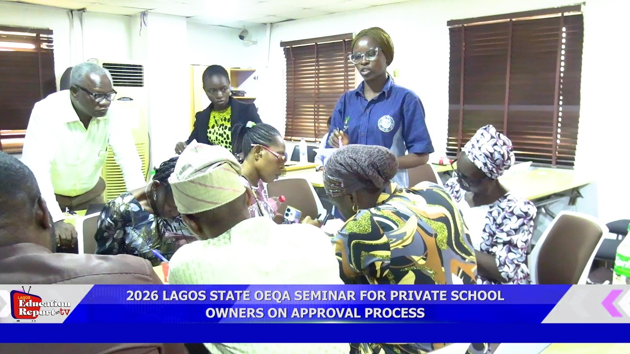 2026 LAGOS STATE OEQA SEMINAR FOR PRIVATE SCHOOL OWNERS ON APPROVAL PROCESS
