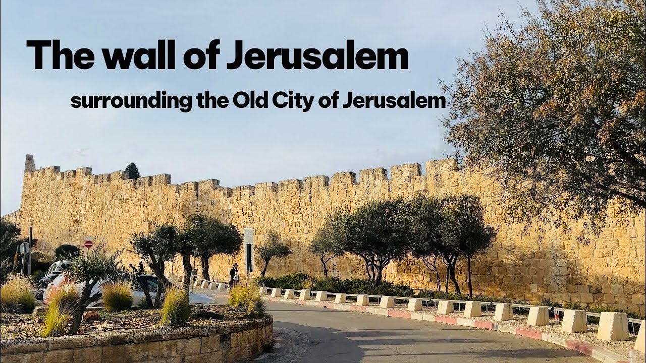 The wall of Jerusalem’s Old City. 