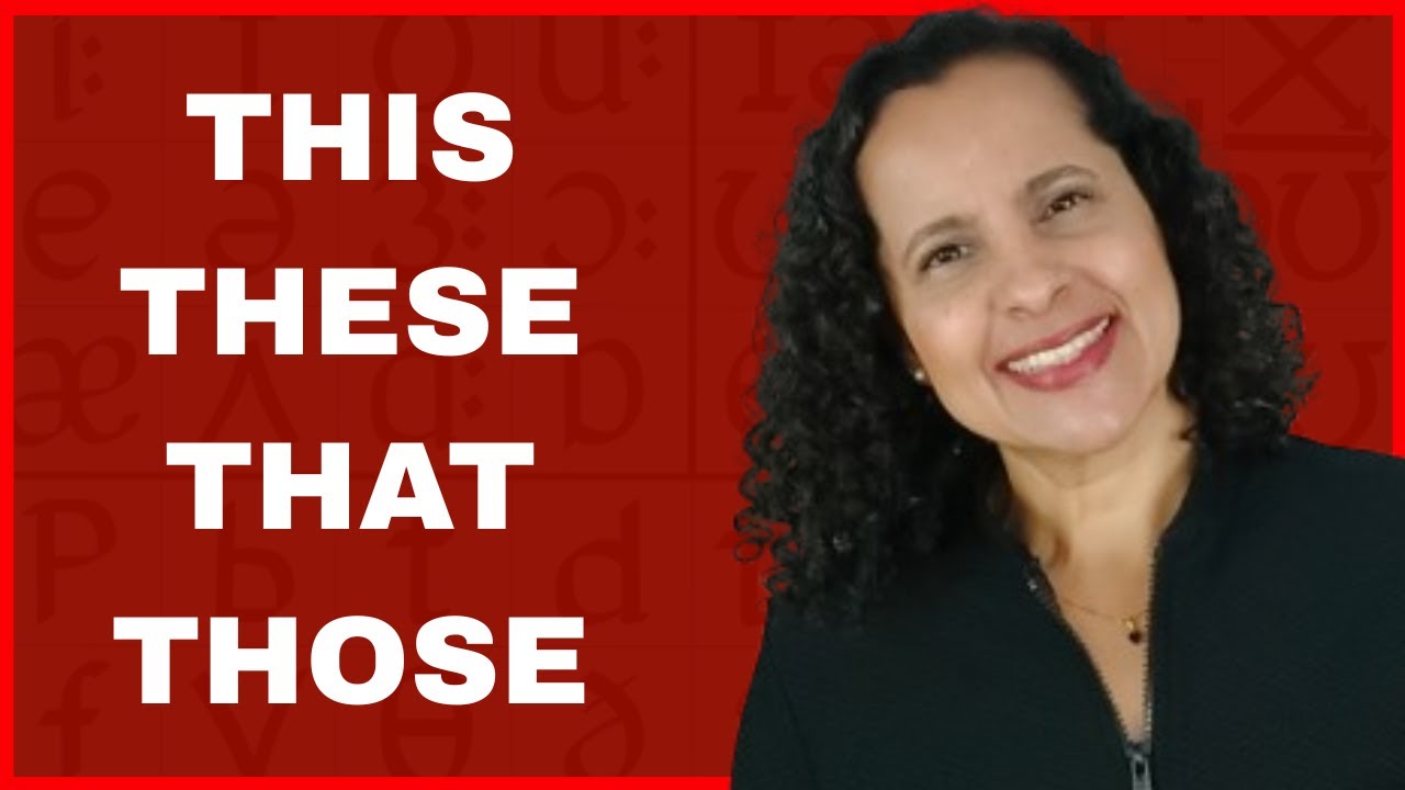 Como pronunciar THIS THESE THAT THOSE em inglês