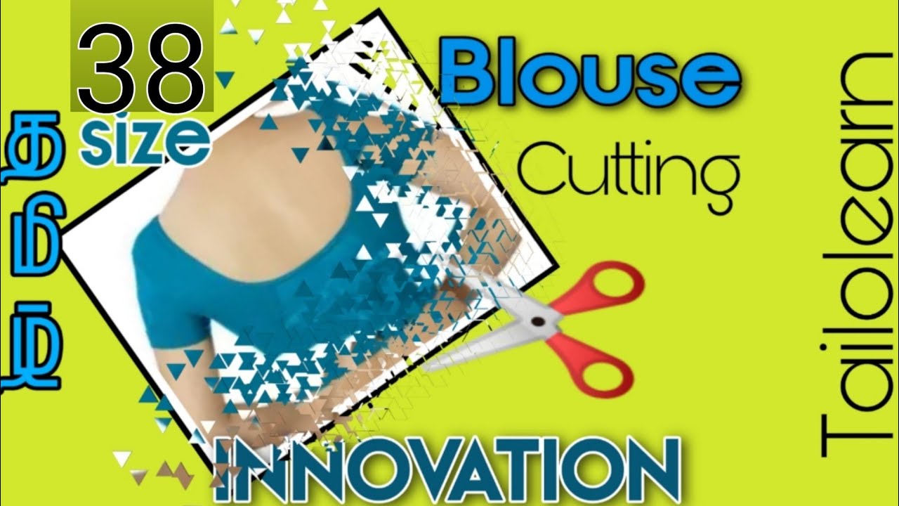 38 size Blouse Cutting in Tamil | INNOVATION | பிளவுஸ் கட்டிங்